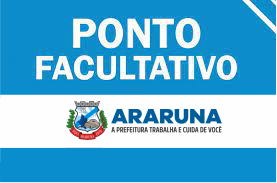 Prefeitura de Araruna decreta ponto facultativo dia 6 de setembro