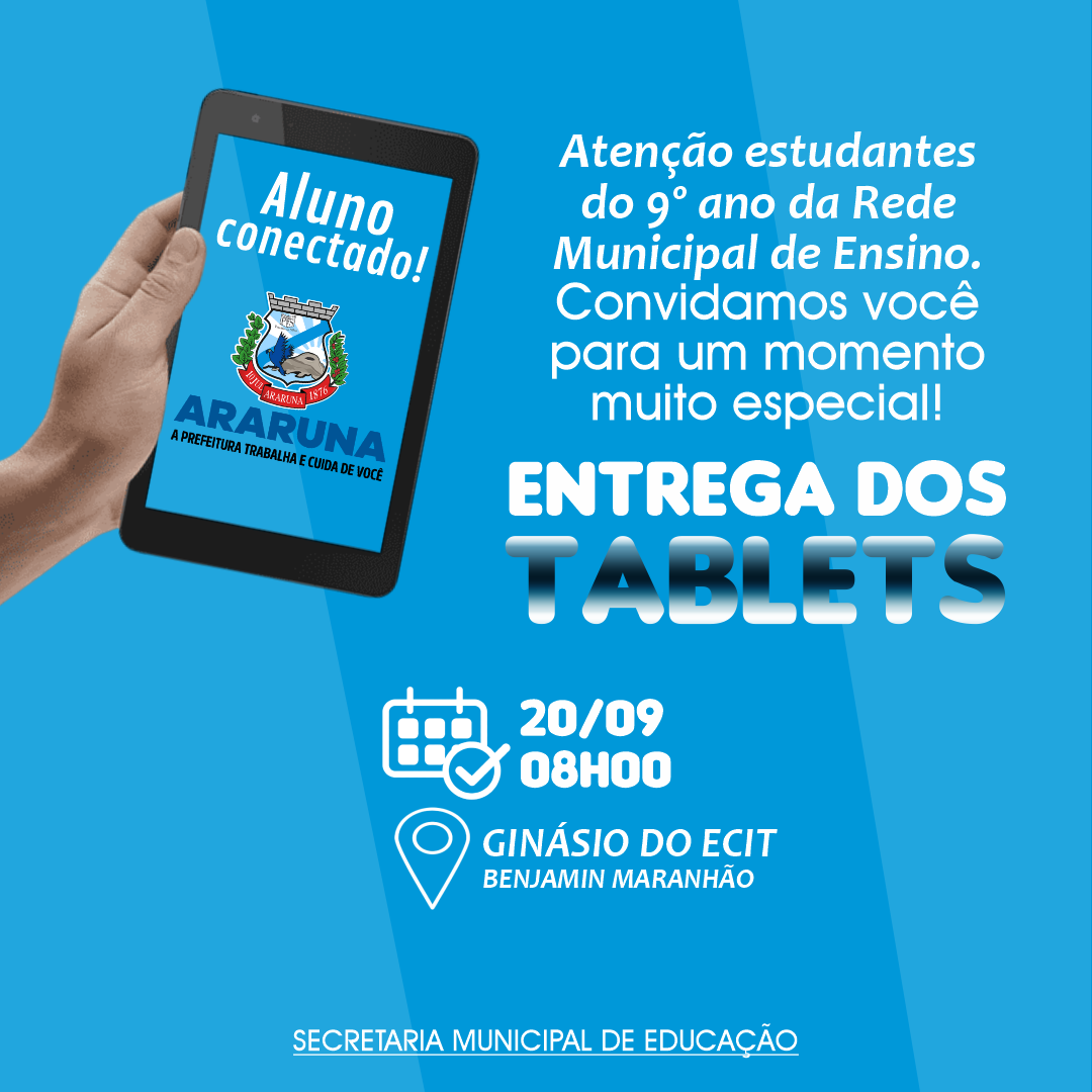 Prefeitura de Araruna distribuirá tablets para alunos da Rede Municipal de Ensino