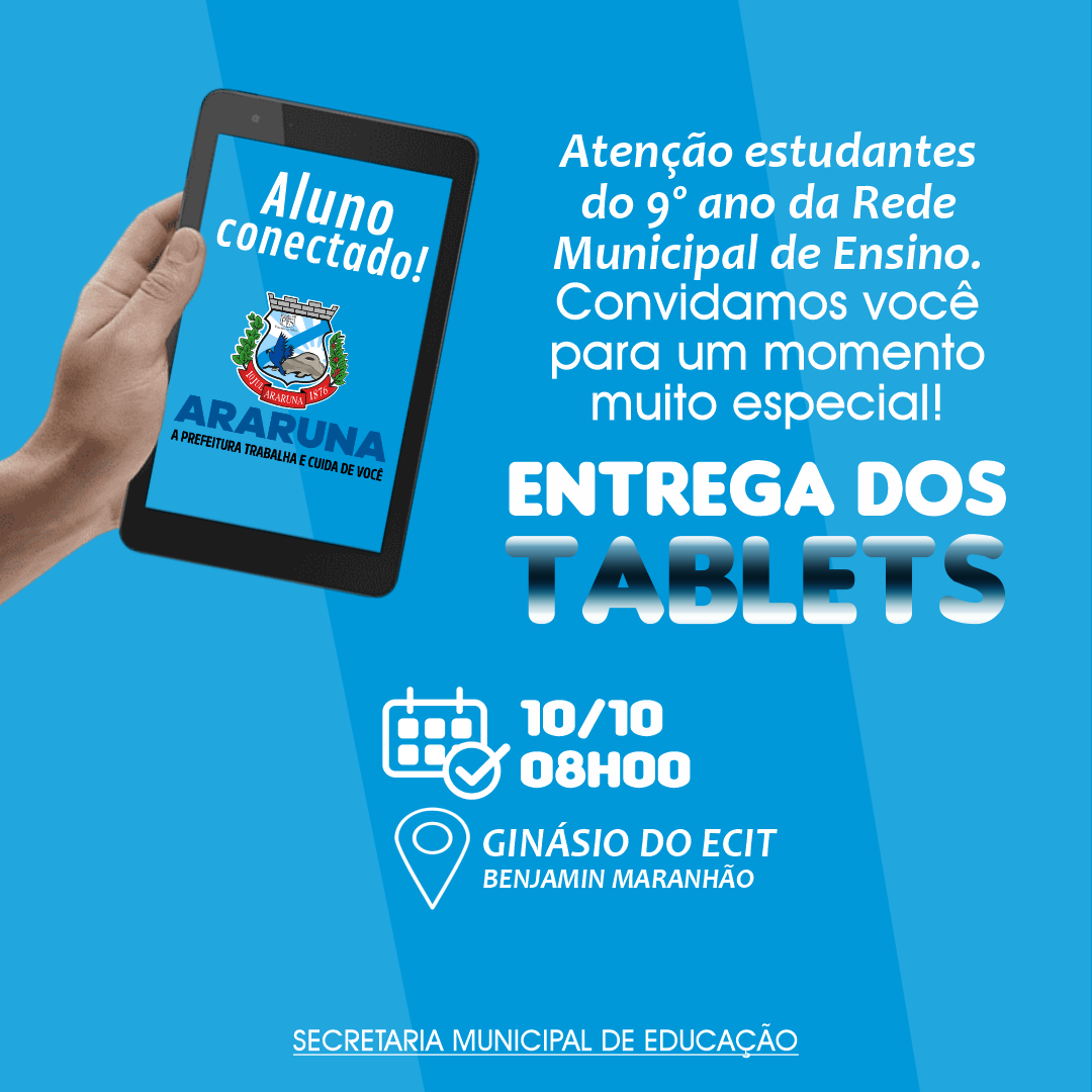 Prefeitura de Araruna inicia entrega de tablets para alunos da Rede Municipal de Ensino