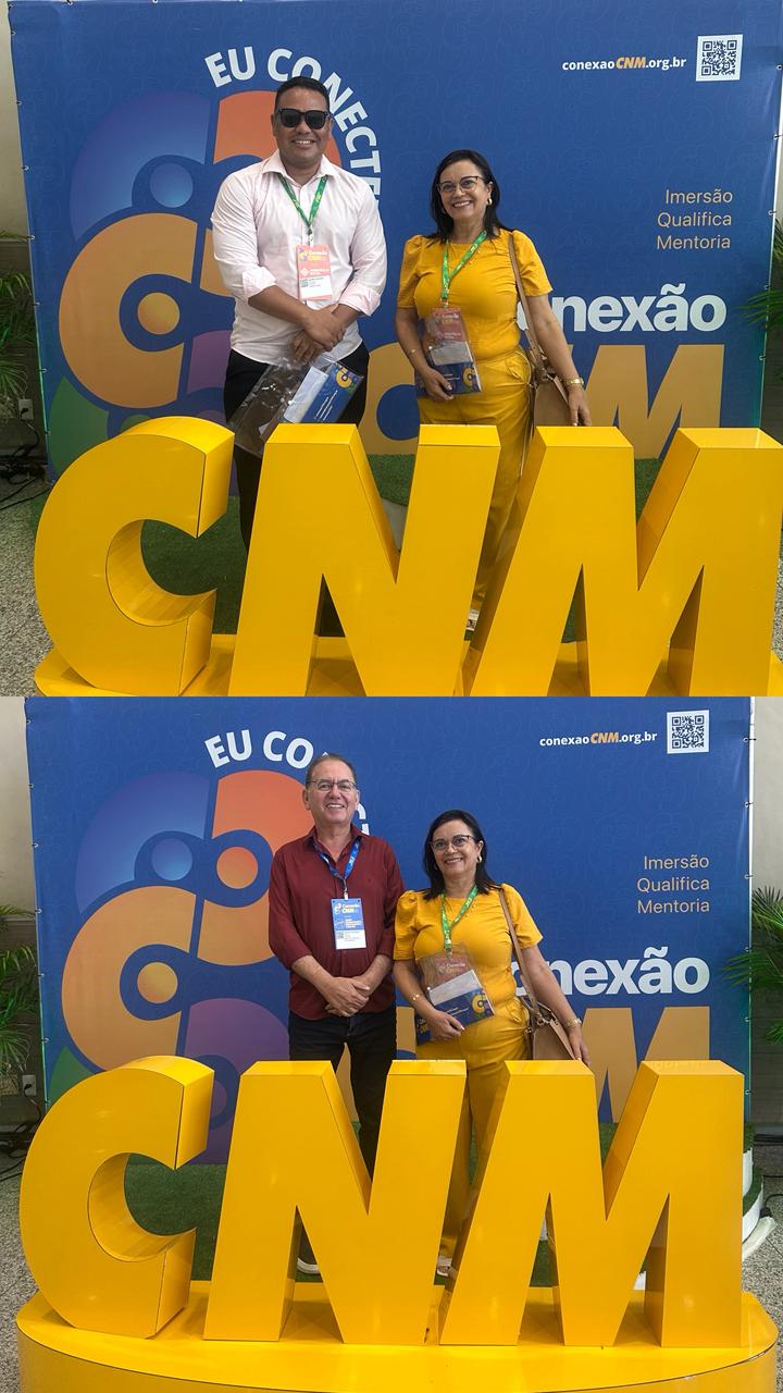 Prefeito Availdo Azevedo participa do Encontro Conexão CNM em busca de fortalecimento da gestão municipal