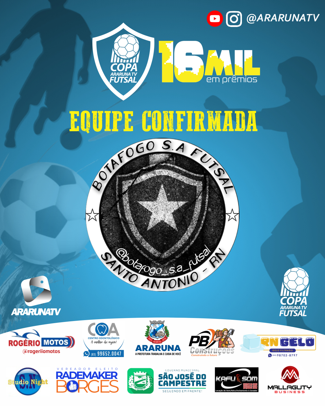 Botafogo Futsal️ de Santo Antonio está confirmado na Copa ArarunaTV de Futsal 2024/2025.
