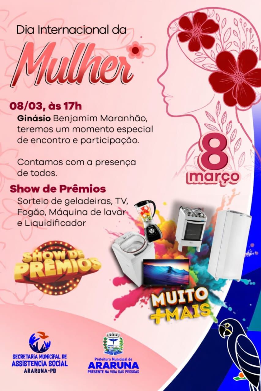 Prefeitura de Araruna convida mulheres para celebração especial do Dia Internacional da Mulher