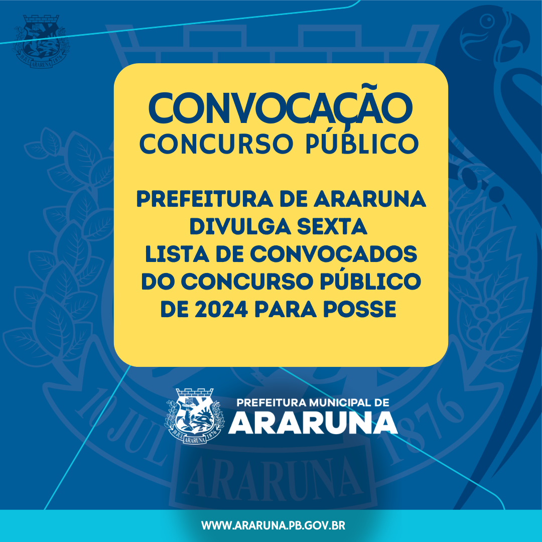 Publicada 6ª convocação de aprovados no concurso público da Prefeitura de Araruna