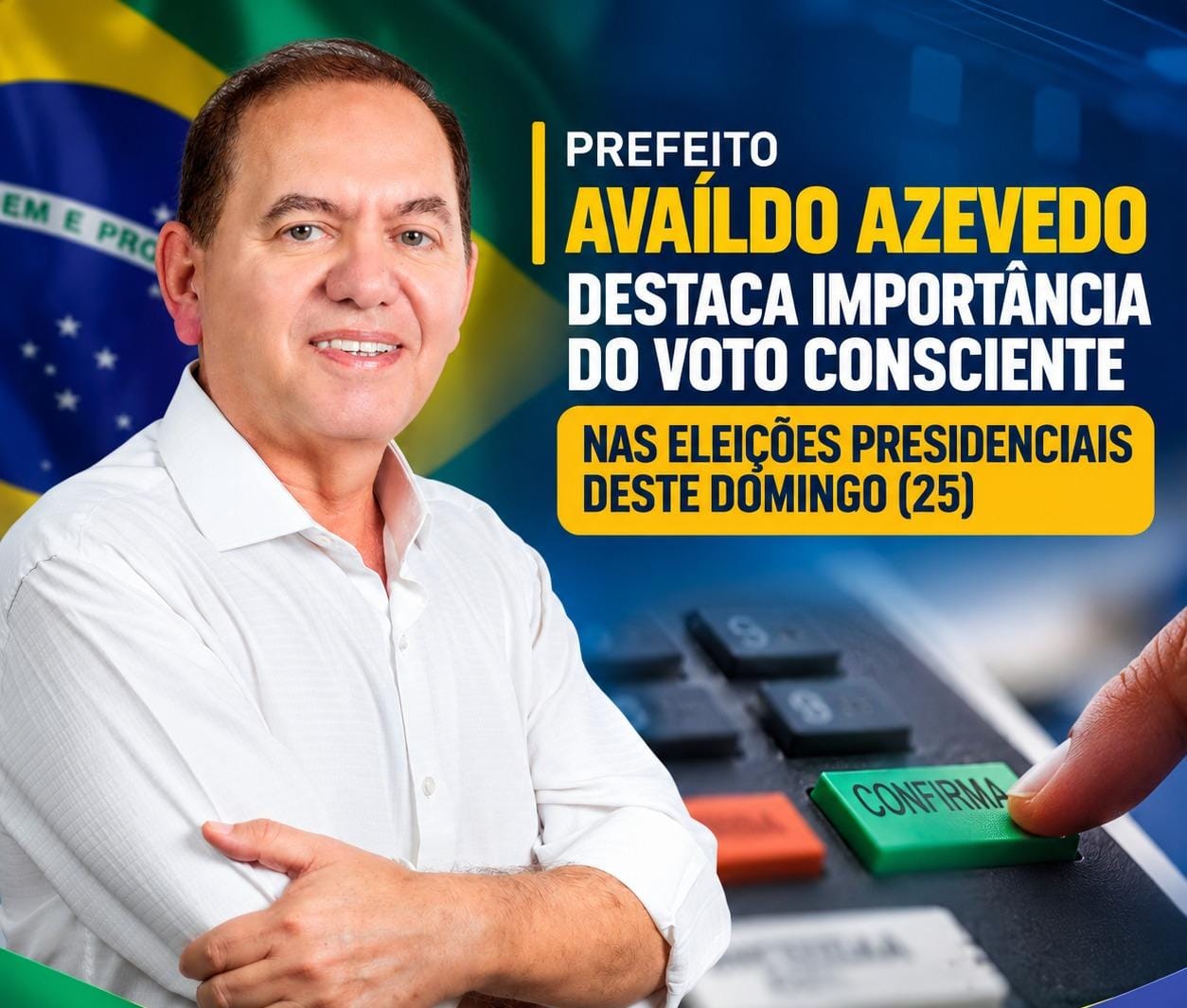 VÍDEO:  Prefeito de Araruna, Avaíldo Azevedo destaca importância do voto consciente nas eleições presidenciais deste domingo (25)