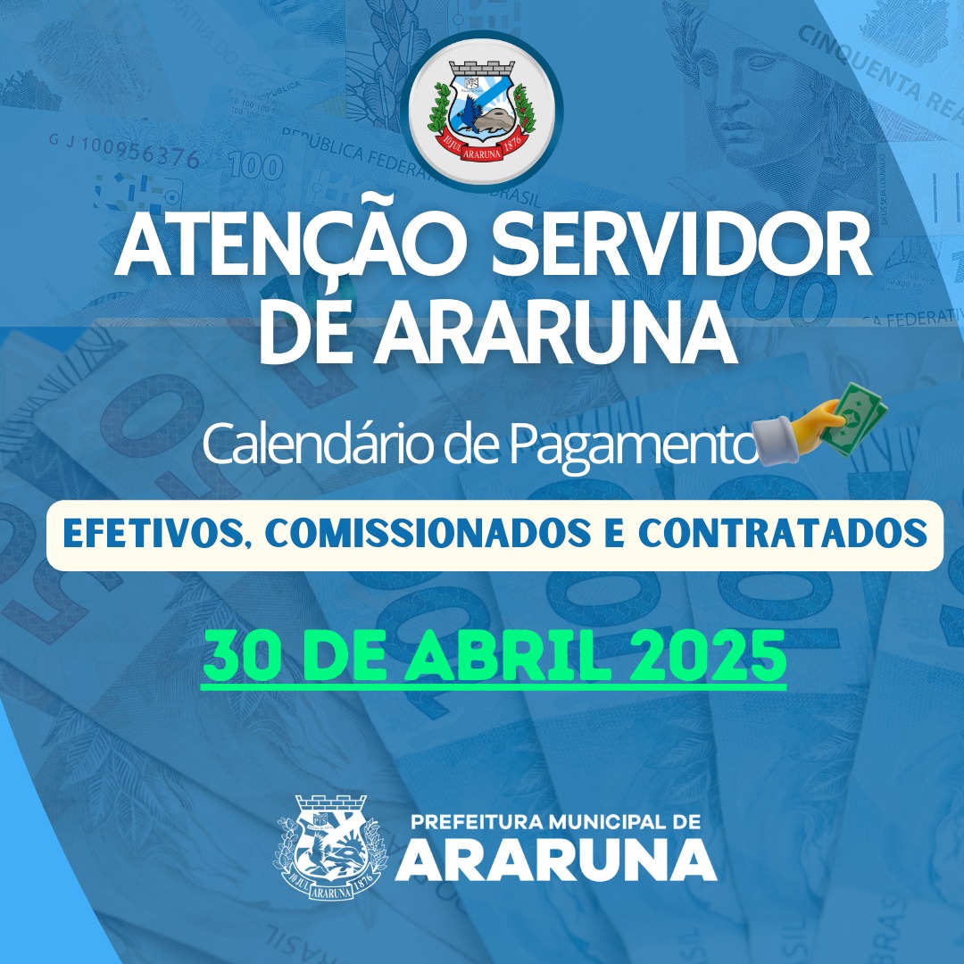 Servidores da Prefeitura de Araruna recebem pagamento de abril nesta quarta-feira (30)