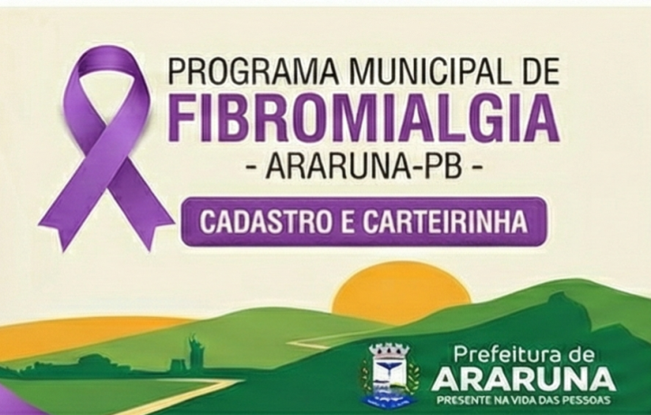 Prefeitura de Araruna lança plataforma digital para emissão da carteira de identificação da pessoa com fibromialgia