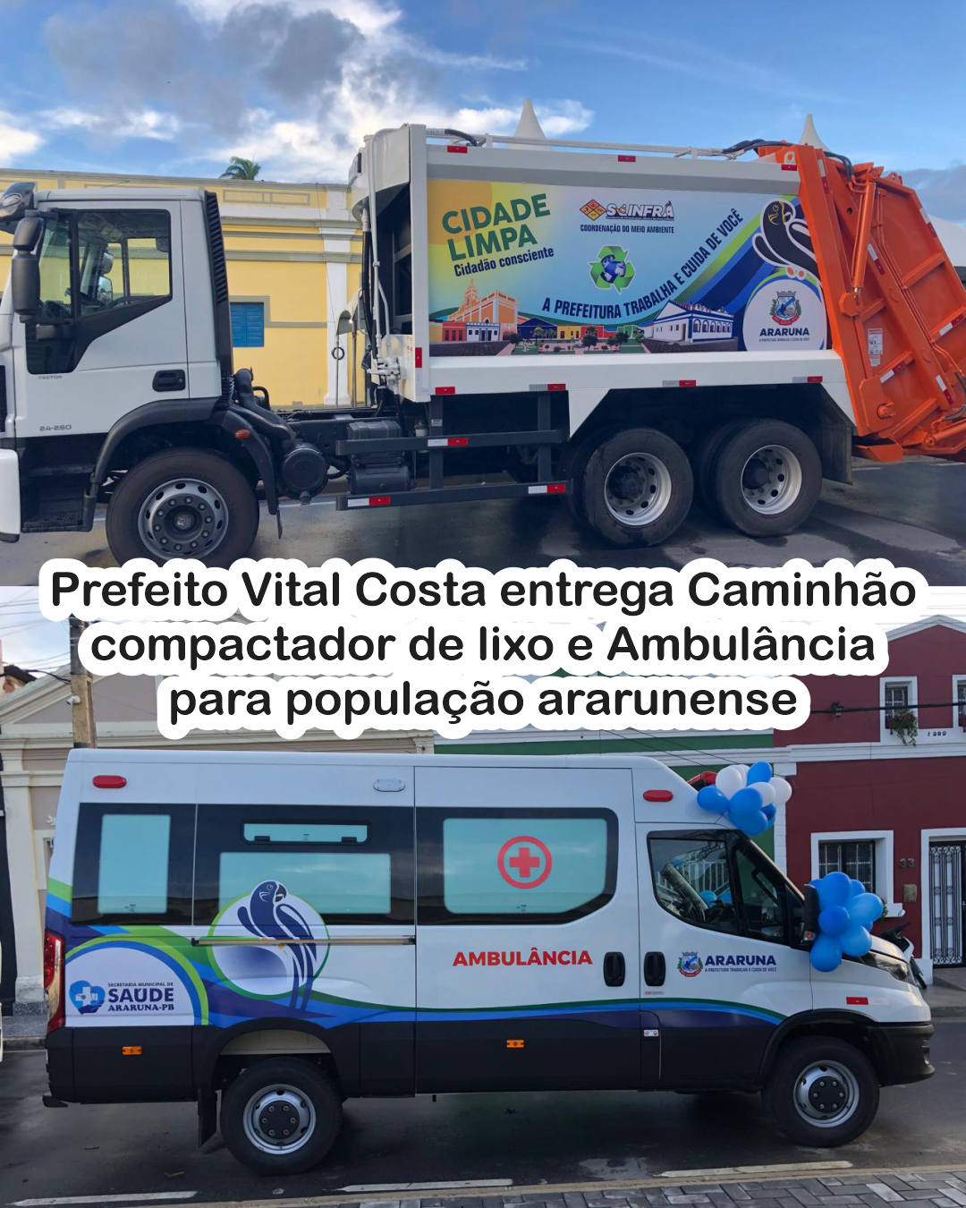 Prefeito Vital Costa entrega Caminhão compactador de lixo e Ambulância para população ararunense
