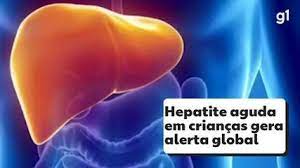 SES investiga caso suspeito de hepatite aguda de causa desconhecida, em criança de 7 anos na PB