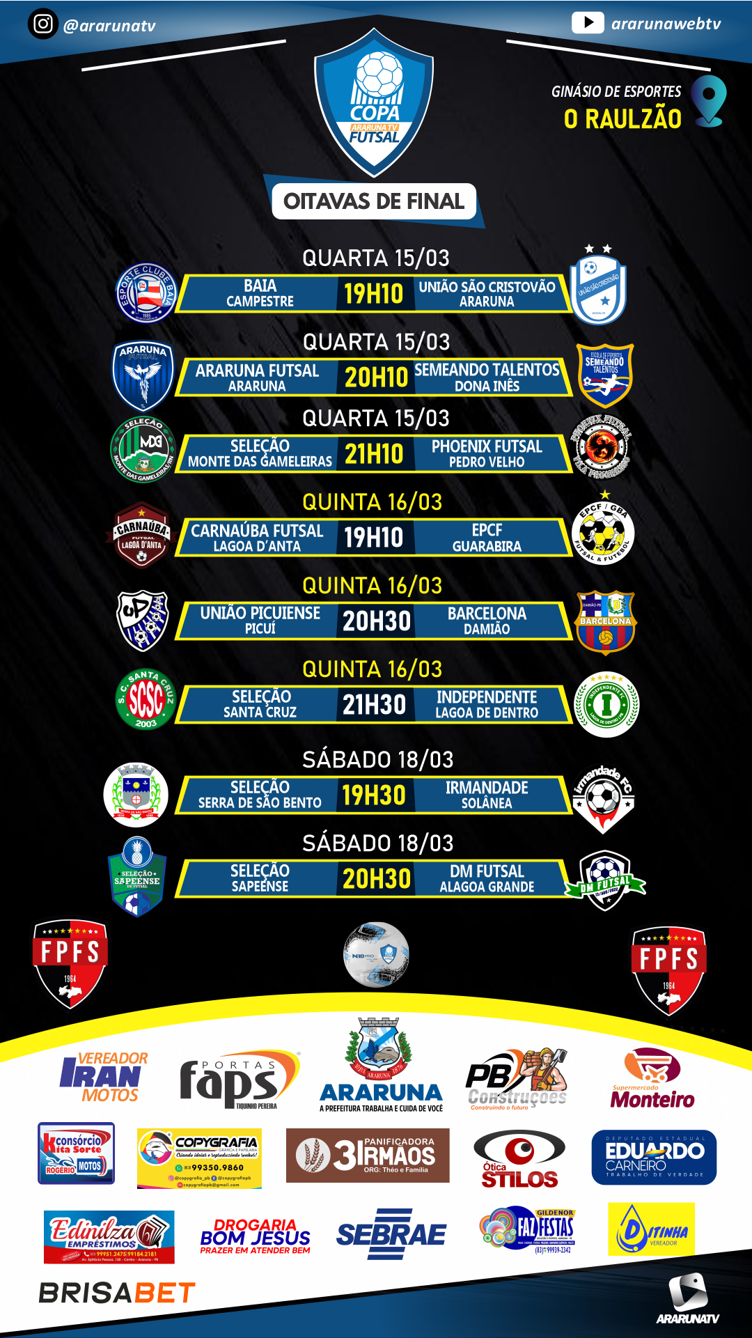 Veja os confrontos das oitavas de final da Copa ArarunaTV de Futsal 2023
